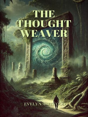 cover image of The Thought Weaver